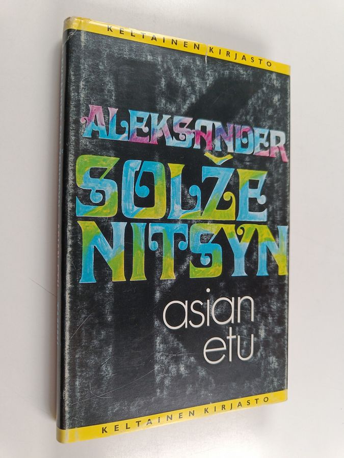 Aleksandr Solzenitsyn : Asian etu ja muita novelleja
