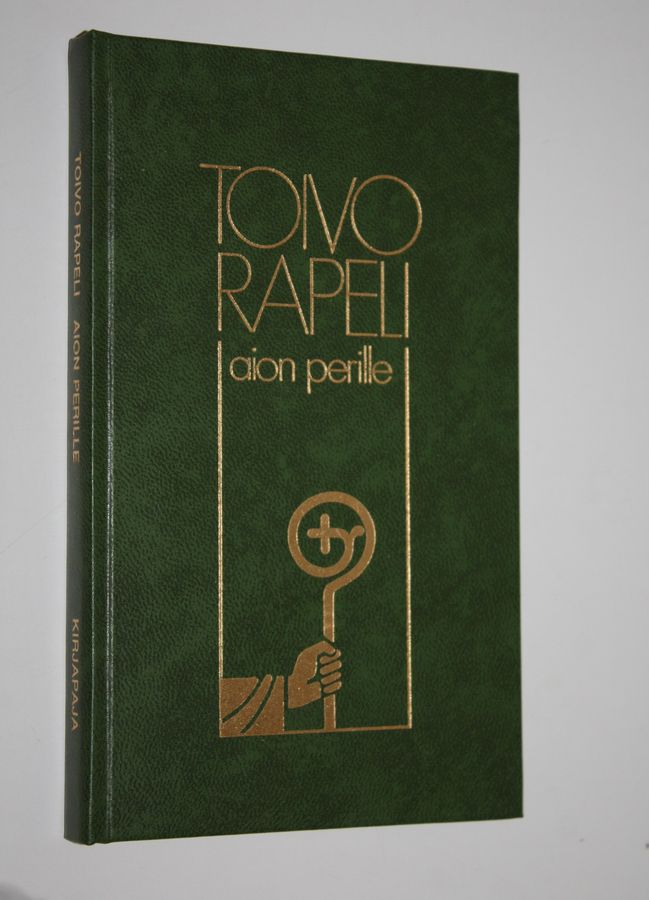 Toivo Rapeli : Aion perille