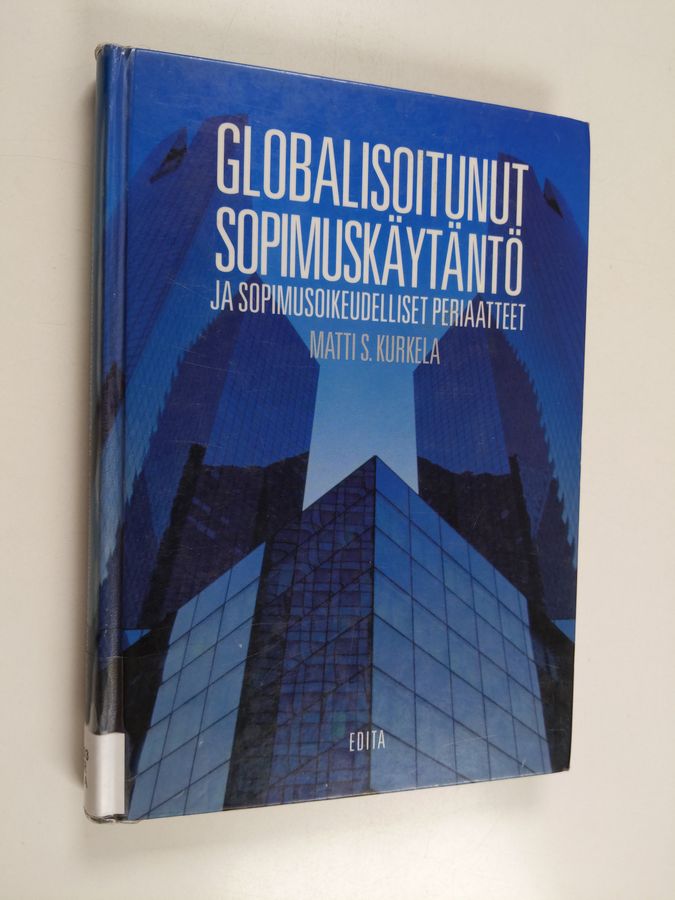 Globalisoitunut sopimuskäytäntö ja sopimusoikeudelliset periaatteet