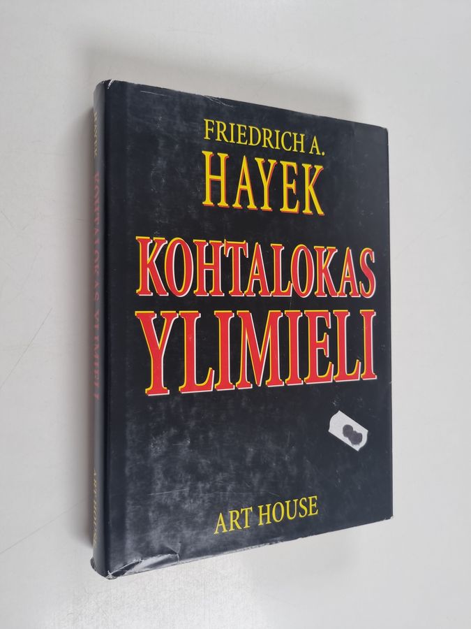 Friedrich von Hayek : Kohtalokas ylimieli