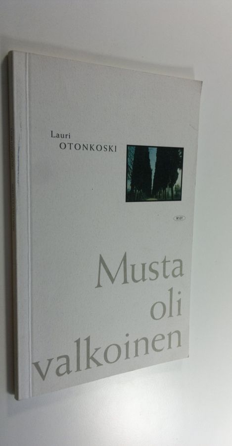 Lauri Otonkoski : Musta oli valkoinen
