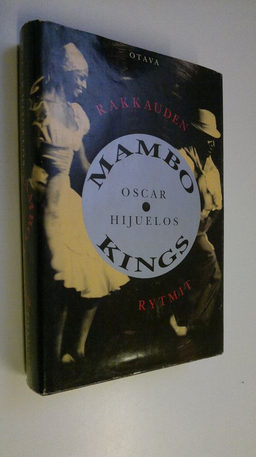 Oscar Hijuelos : Mambo Kings : rakkauden rytmit