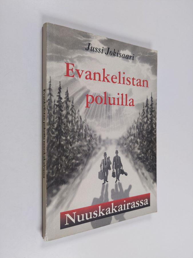 Evankelistan poluilla Nuuskakairassa