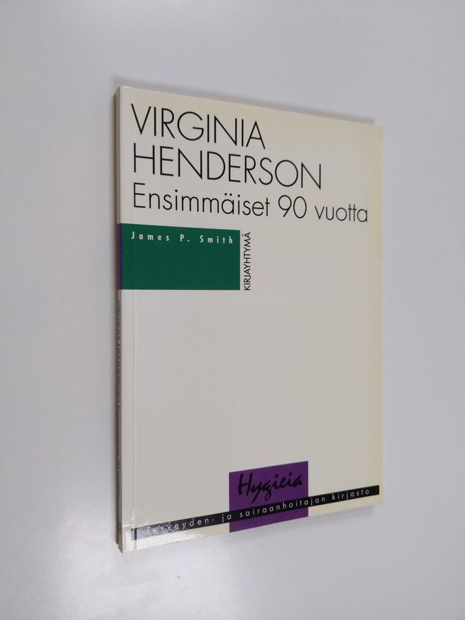 James P. Smith : Virginia Henderson : ensimmäiset 90 vuotta