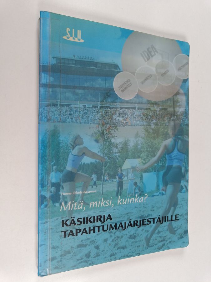 Mitä, miksi, kuinka?