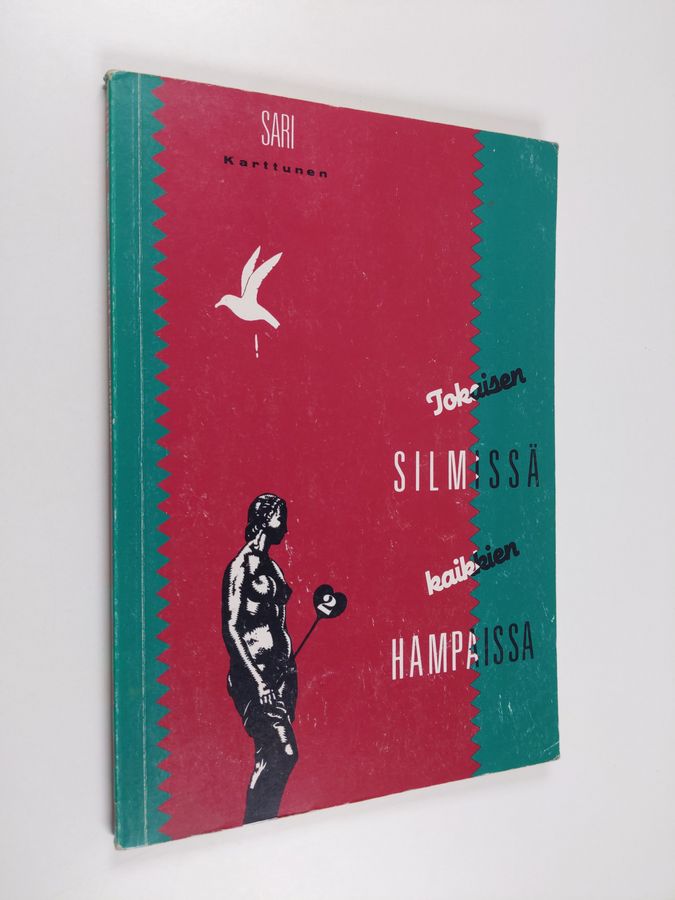 Jokaisen silmissä, kaikkien hampaissa