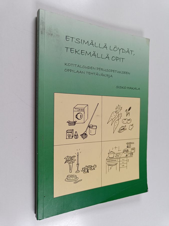 Etsimällä löydät, tekemällä opit