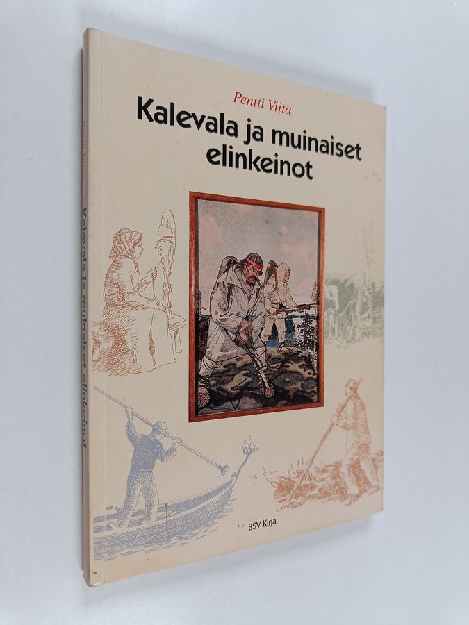 Kalevala ja muinaiset elinkeinot