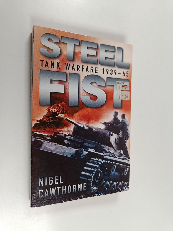 Steel Fist - Tank Warfare 1939-45