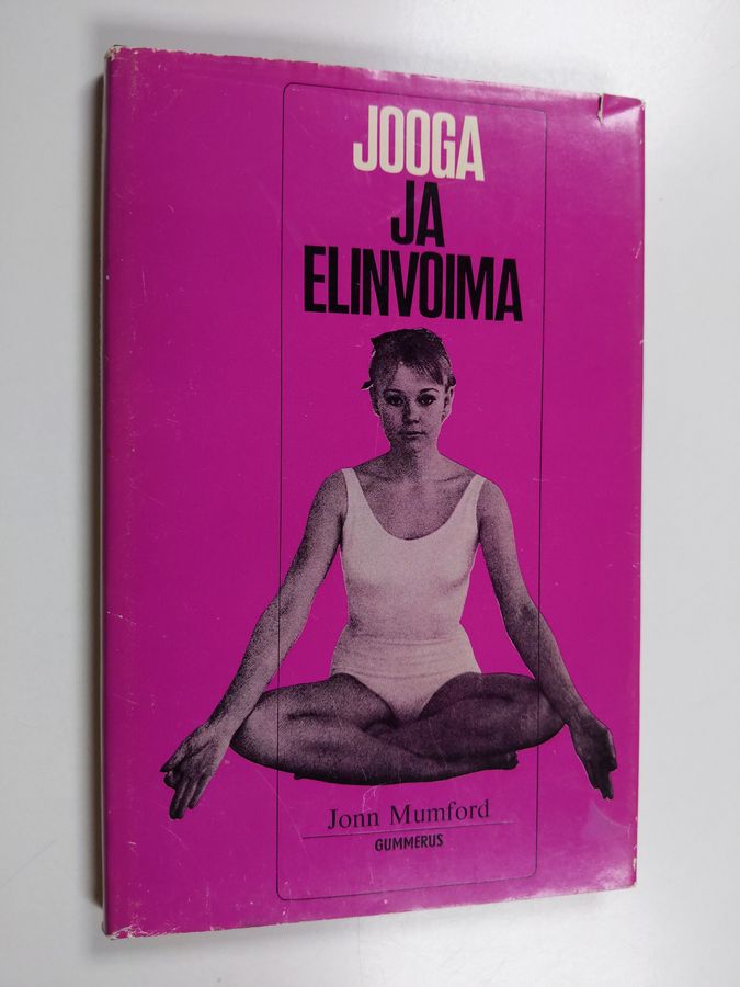 Jonn Mumford : Jooga ja elinvoima