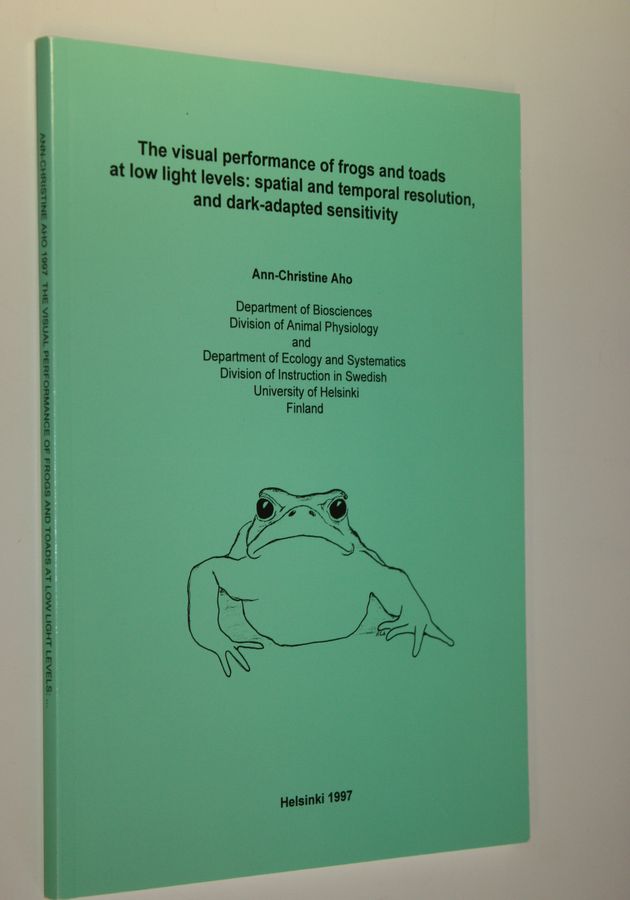 Ann-Christine Aho : The visual performance of frogs and toads at low light levels : spatial and temporal resolution, and dark-adapted sensitivity