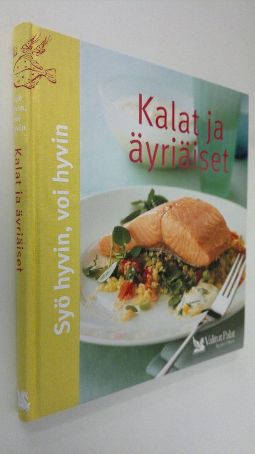 Pirjo (ruokaohjeiden suom. ja muokkaus) Muurinen : Kalat ja äyriäiset