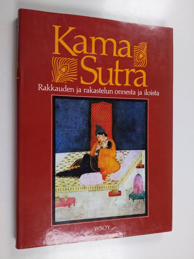 Indra (koonnut) Sinha : Kama Sutra : rakkauden ja rakastelun onnesta ja iloista