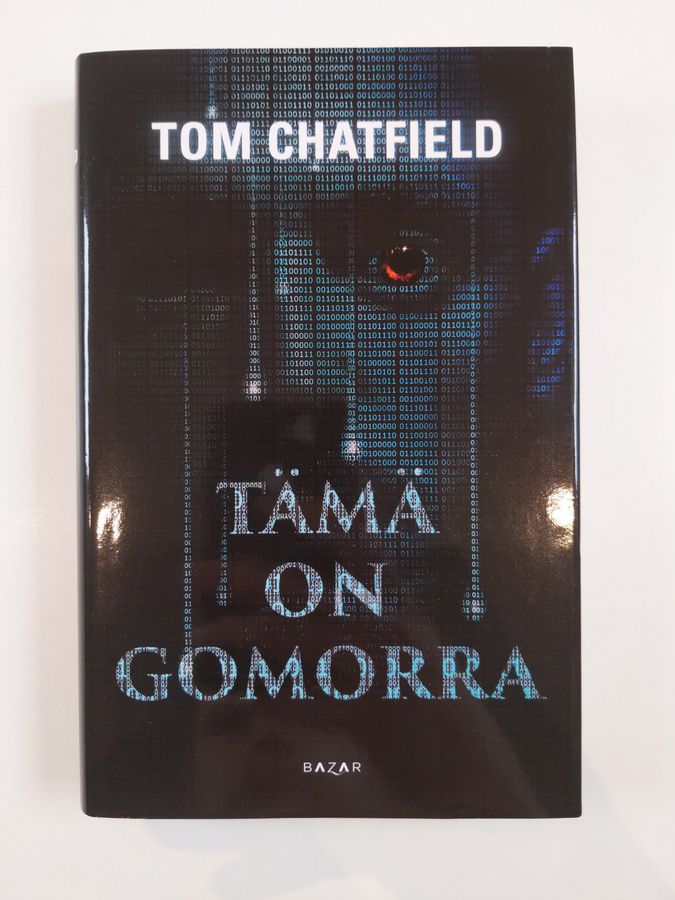 Tom Chatfield : Tämä on Gomorra