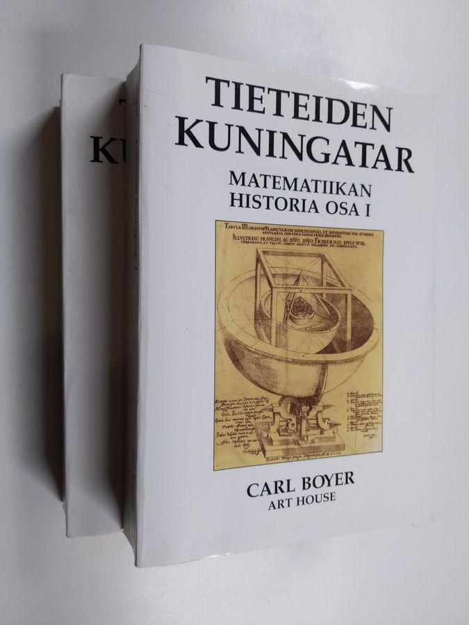 Carl B. Boyer : Tieteiden kuningatar : matematiikan historia Osa 1-2