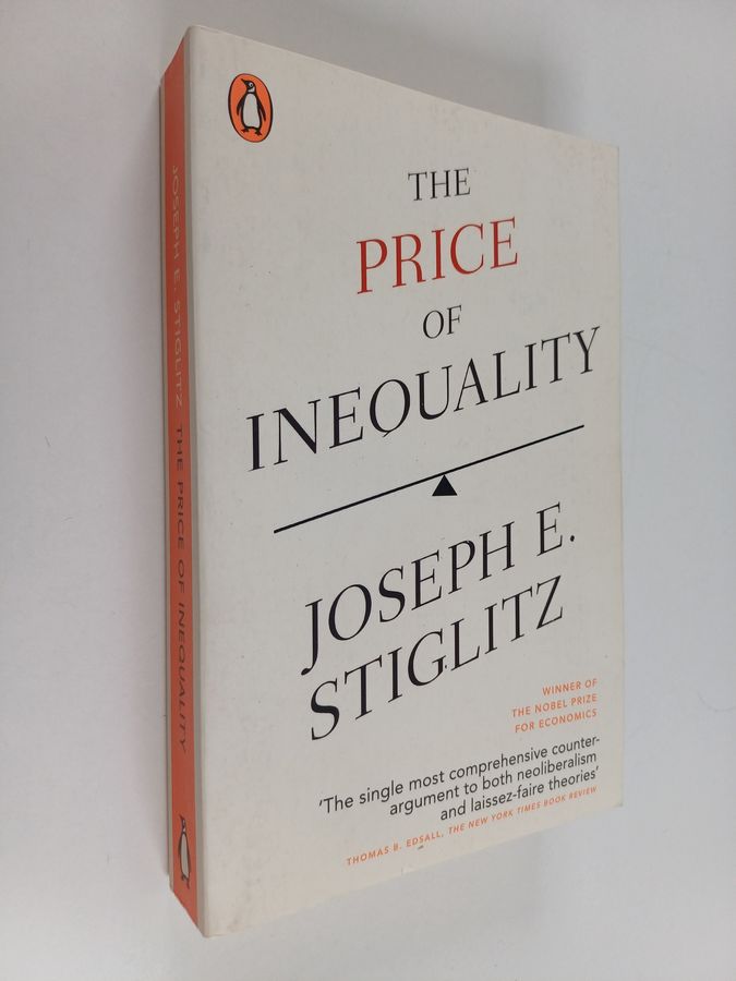 Joseph E. Stiglitz : The Price of Inequality