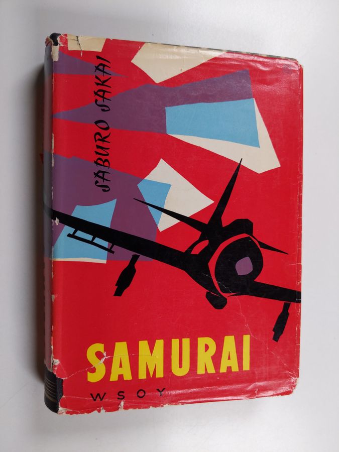 Saburo Sakai : Samurai : japanilaisen hävittäjälentäjän muistelmat