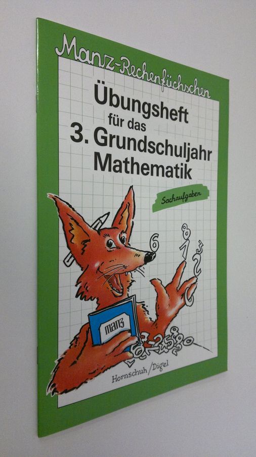 Hermann-Dietrich Hornschuh : Ubungsheft fur das 4. Grundschuljahr Mathematik : Sachausgaben