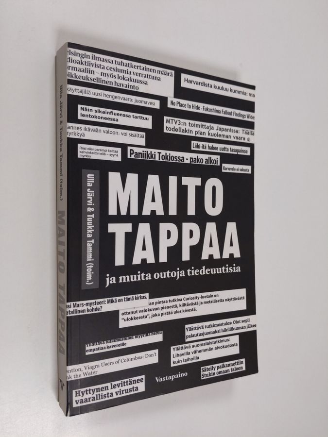 Maito tappaa ja muita outoja tiedeuutisia