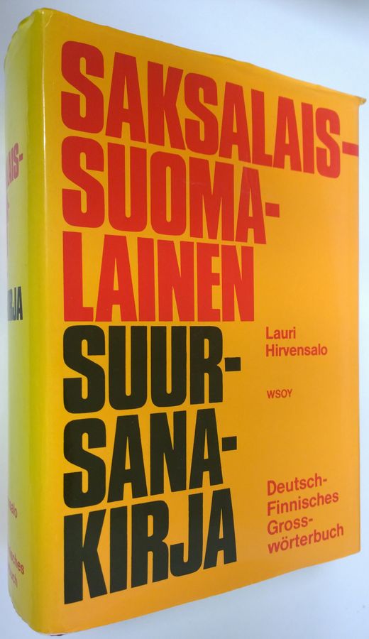 Lauri Hirvensalo : Saksalais-suomalainen suursanakirja = Deutsch-finnisches Grosswörterbuch