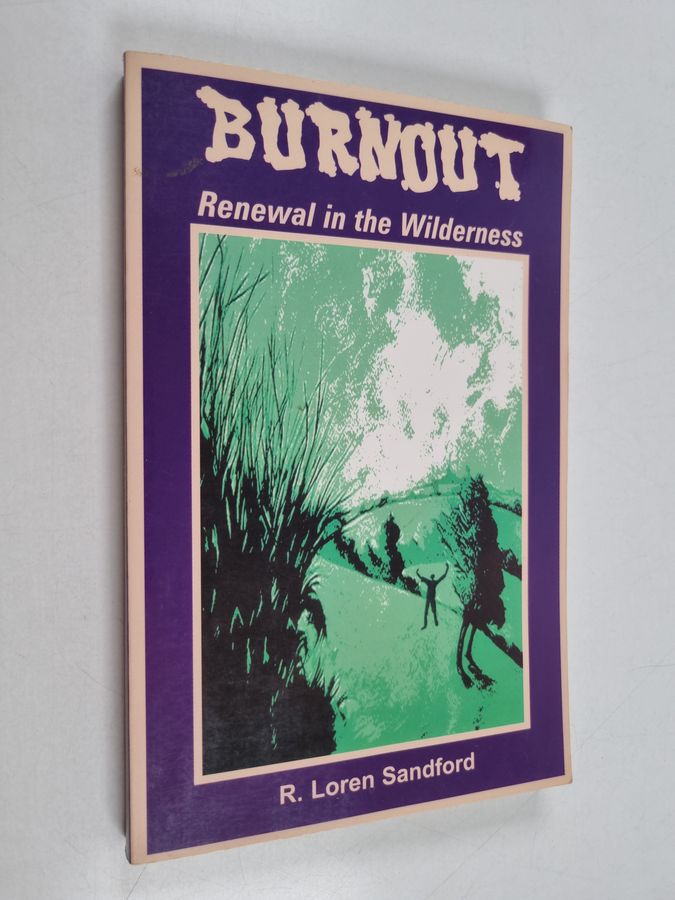 Burnout - Renewal in the Wilderness