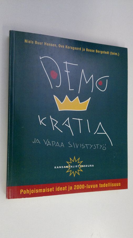 Niels Buur ym. Hansen : Demokratia ja vapaa sivistystyö : pohjoismaiset ideat ja 2000-luvun todellisuus