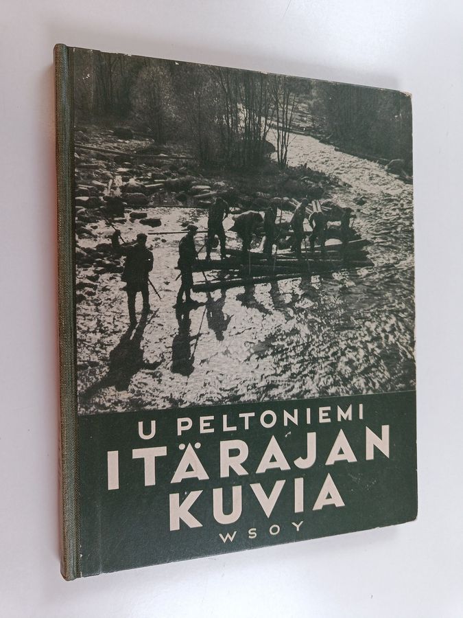 U. Peltoniemi : Itärajan kuvia