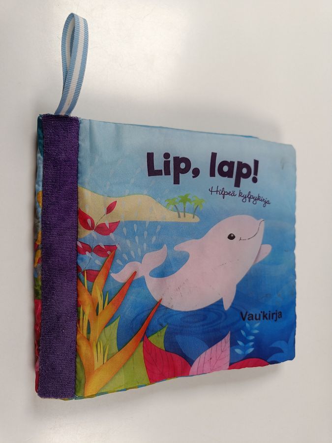Lip, lap! : Hilpeä kylpykirja