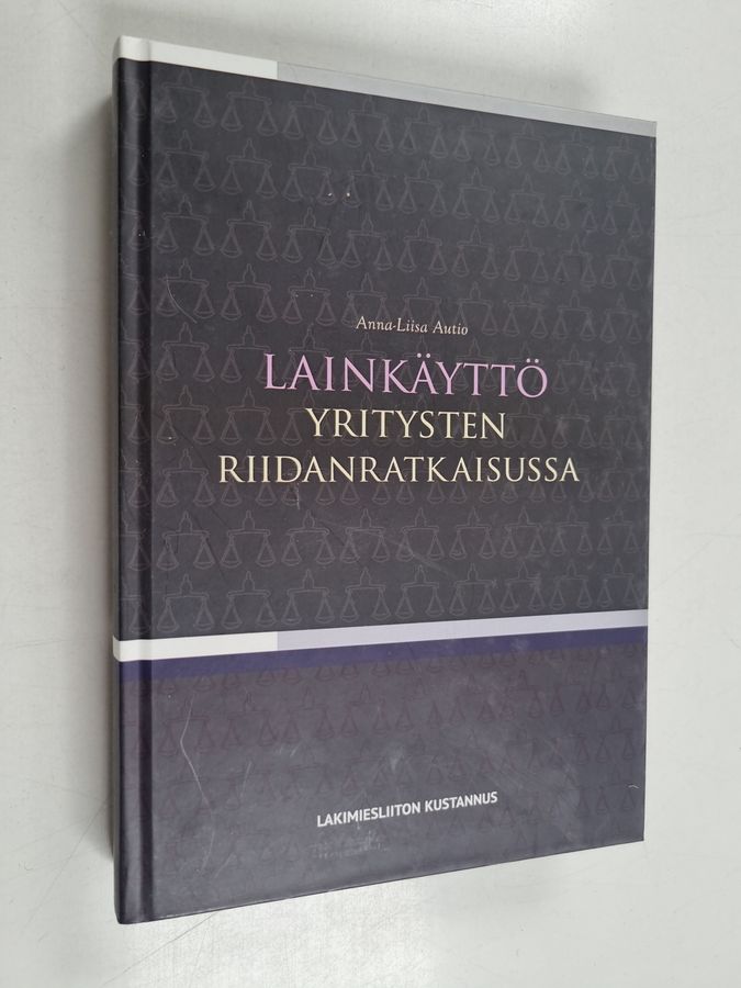 Lainkäyttö yritysten riidanratkaisussa