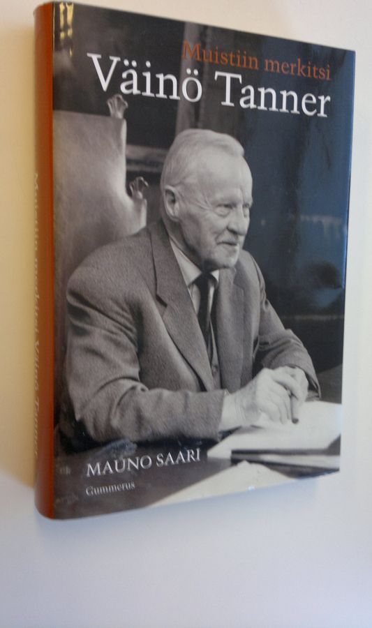 Mauno Saari : Muistiin merkitsi Väinö Tanner