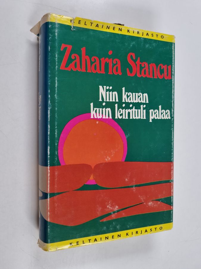 Zaharia Stancu : Niin kauan kuin leirituli palaa : mustalaisromaani