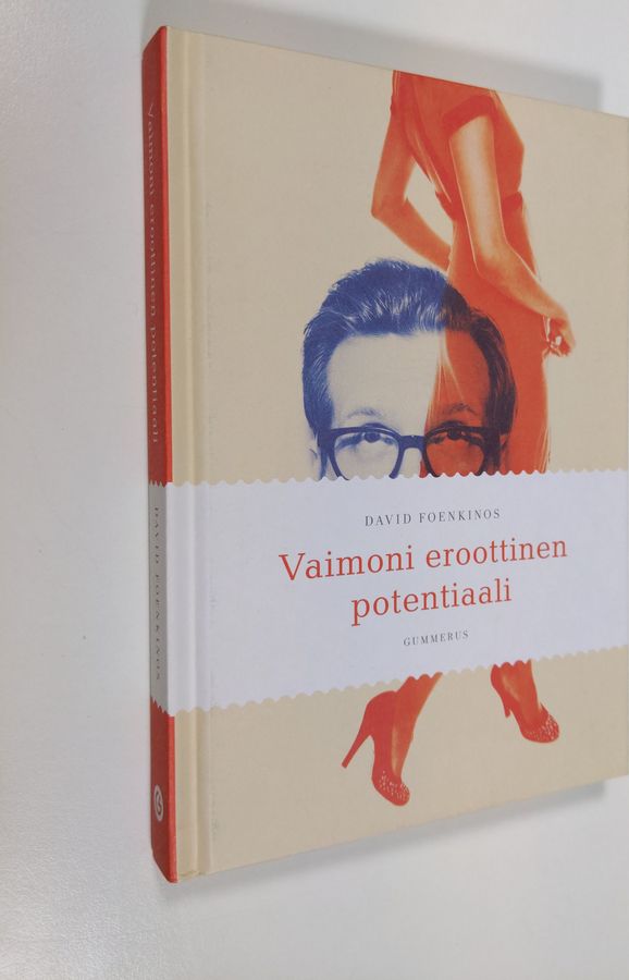 David Foenkinos : Vaimoni eroottinen potentiaali