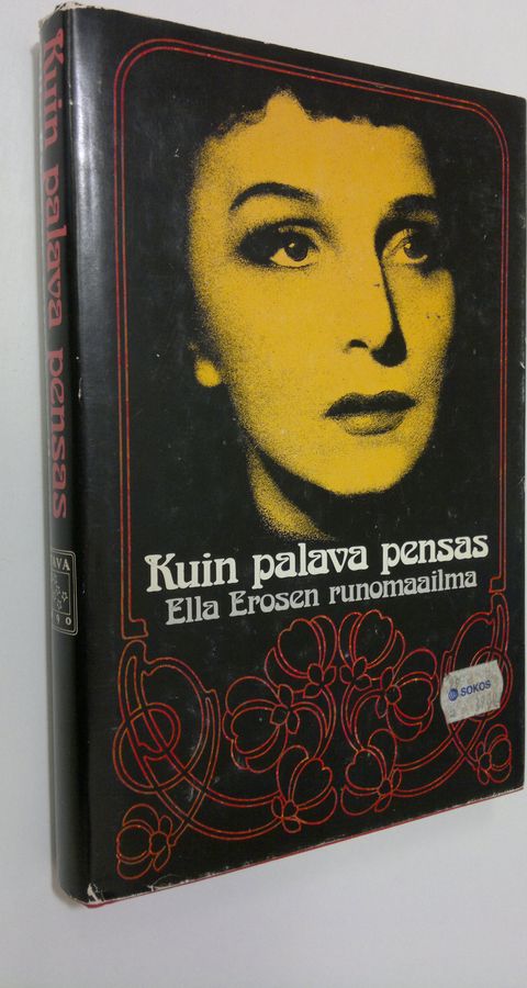 Aili (toim.) Palmen : Kuin palava pensas : Ella Erosen runomaailma