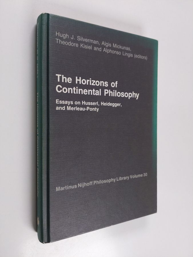essays on Husserl, Heidegger, and Merleau-Ponty