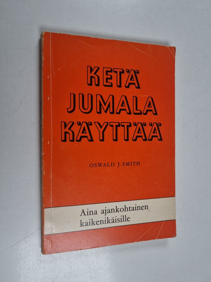 Ketä Jumala käyttää