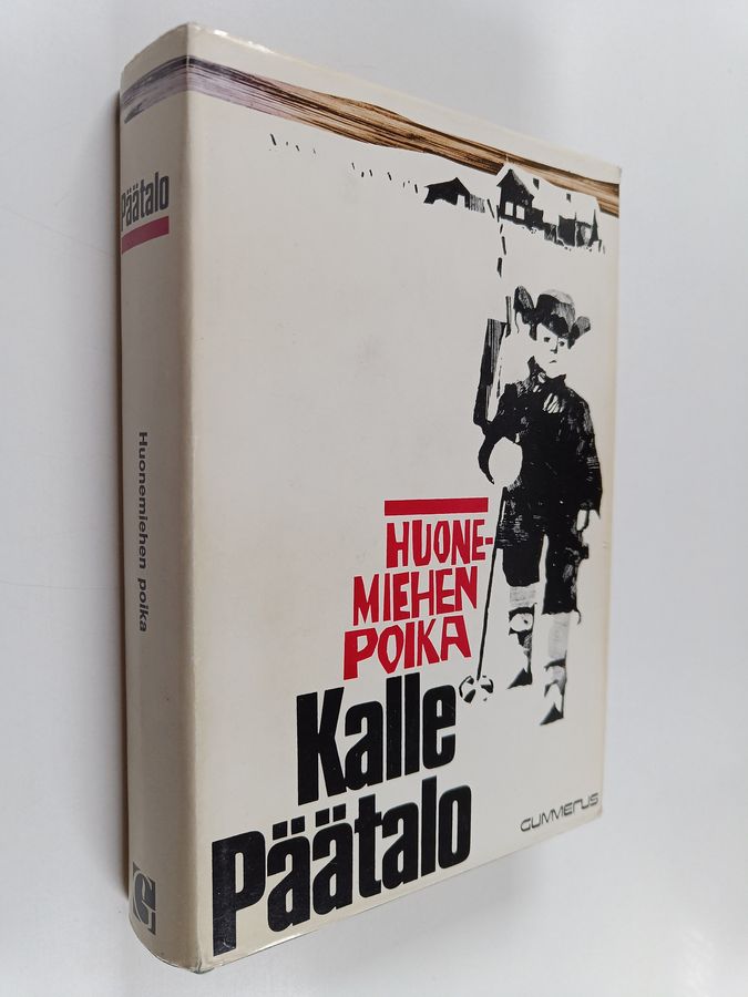 Kalle Päätalo : Huonemiehen poika