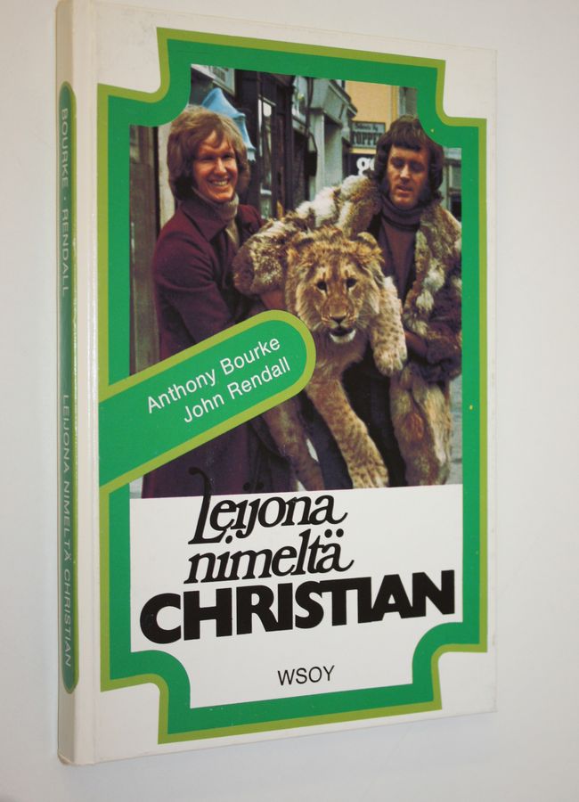 Anthony Bourke : Leijona nimeltä Christian