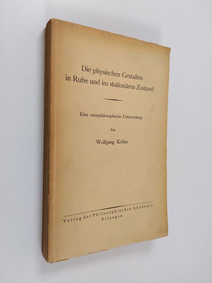 Die physischen Gestalten in Ruhe und im stationären Zustand : eine naturphilosophische Untersuchung
