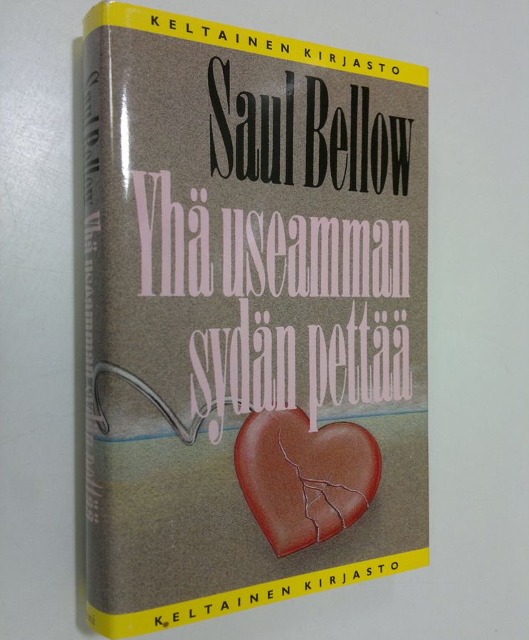 Saul Bellow : Yhä useamman sydän pettää
