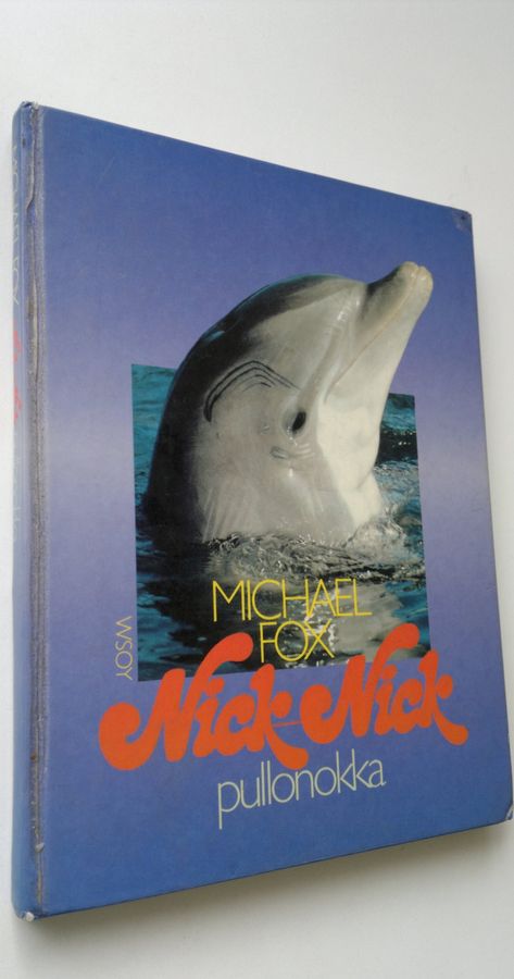 Michael Fox : Nick-Nick pullonokka