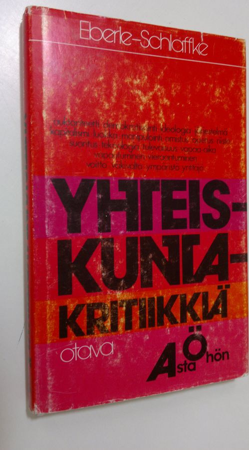 Walter Eberle : Yhteiskuntakritiikkiä A:sta Ö:hön : väitteitä ja vastauksia