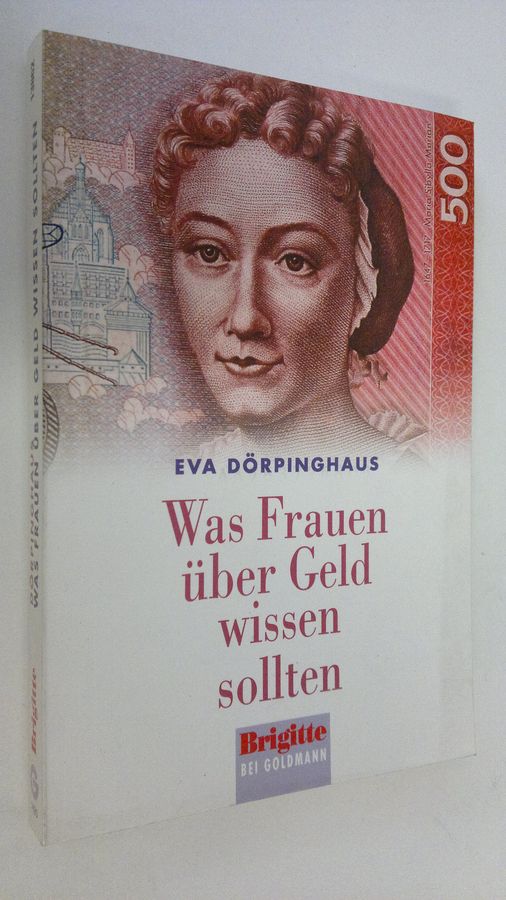 Eva Dörpinghaus : Was Frauen uber Geld wissen sollten