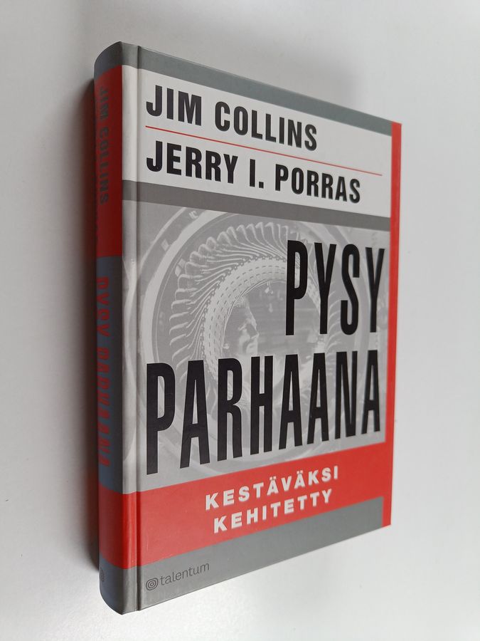 Jim Collins : Pysy parhaana : kestäväksi kehitetty