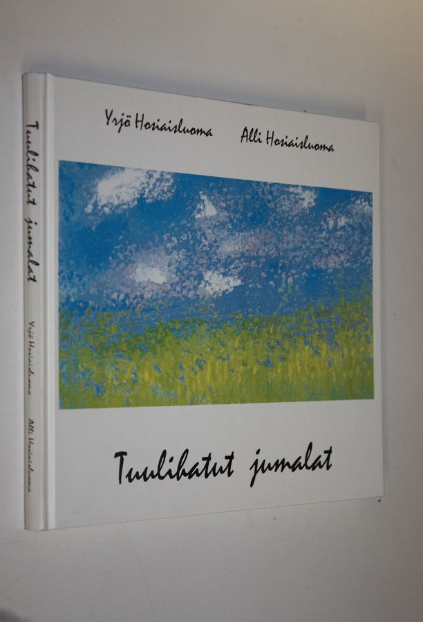 Yrjö Hosiaisluoma : Tuulihatut jumalat : runoja