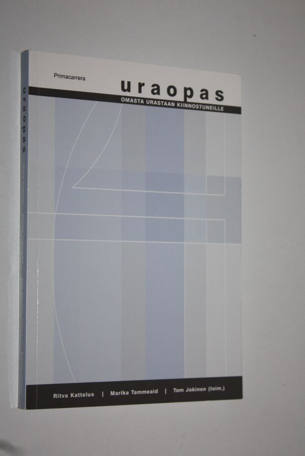 Ritva ym. Kattelus : Uraopas : omasta urastaan kiinnostuneille