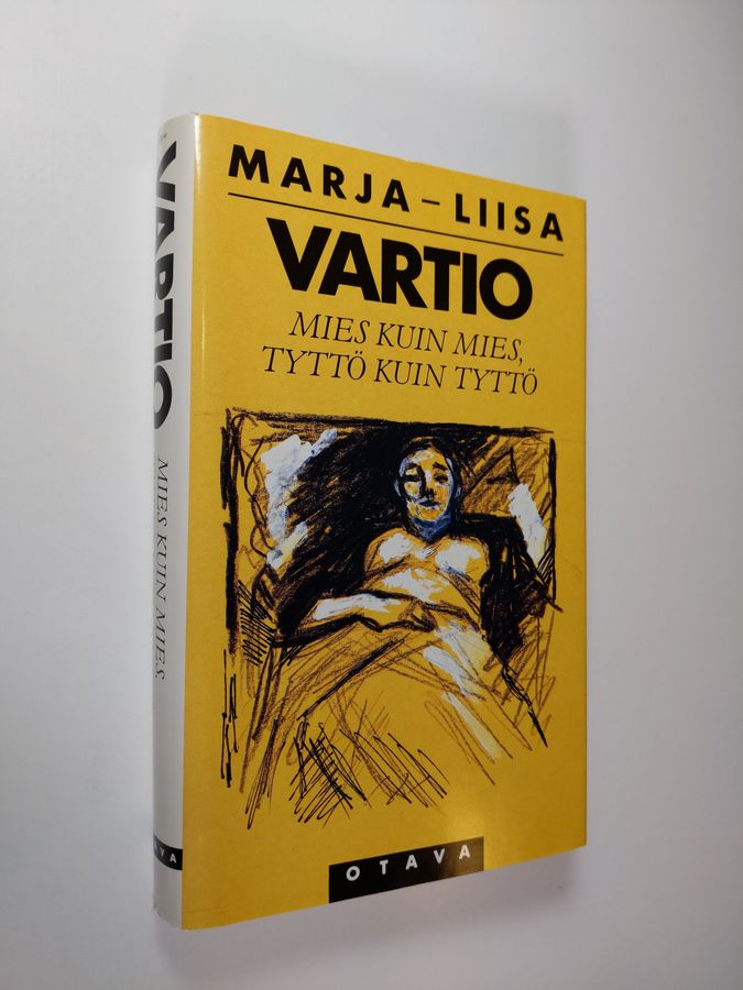 Marja-Liisa Vartio : Mies kuin mies, tyttö kuin tyttö : romaani