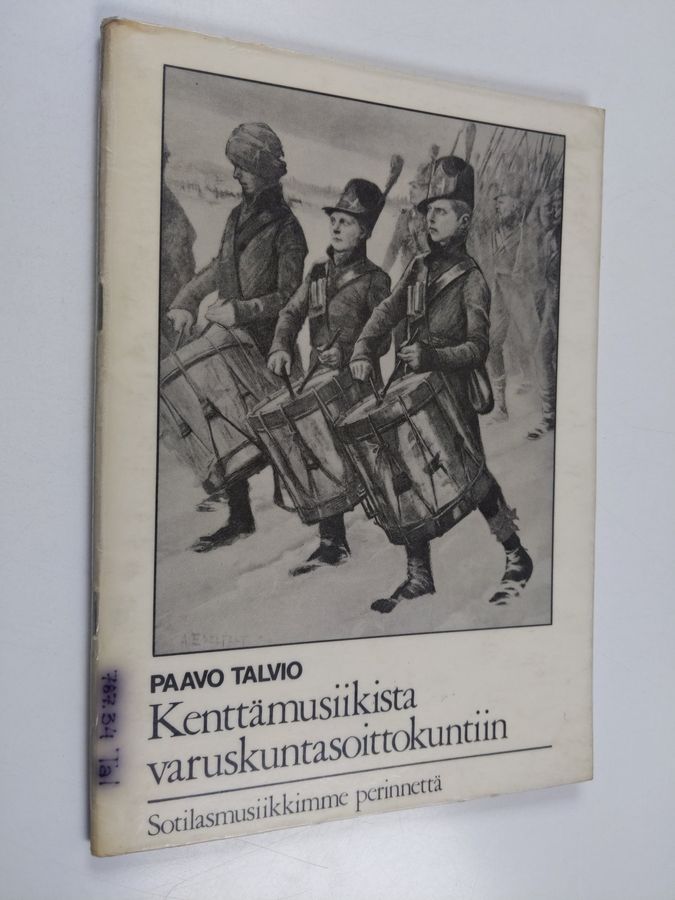Kenttämusiikista varuskuntasoittokuntiin