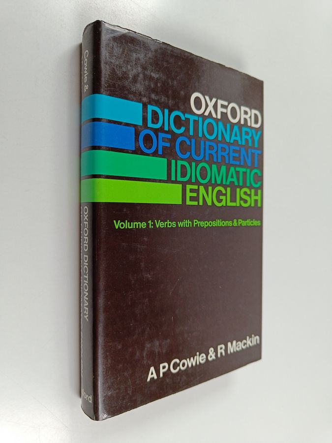 Oxford dictionary of current idiomatic English, Vol. 1 - Phrasal verbs