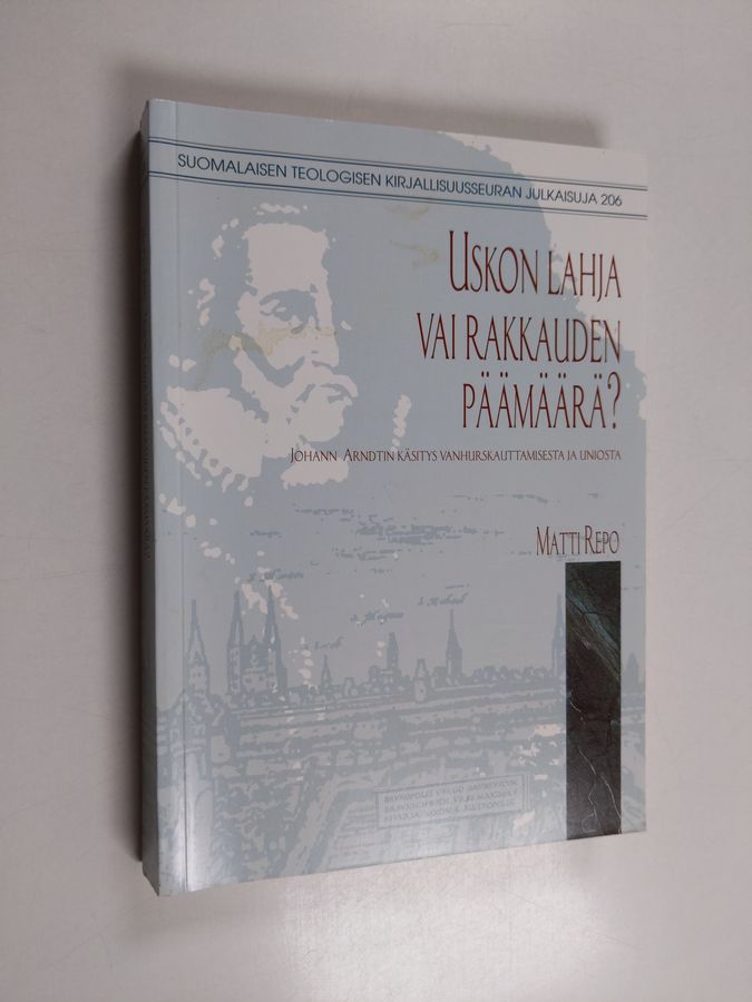 Uskon lahja vai rakkauden päämäärä?