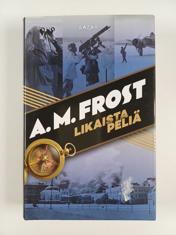 A. M. Frost : Likaista peliä